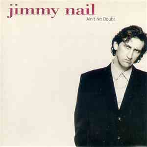 Jimmy Nail - Ain't No Doubt