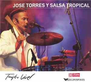 Jose Torres, Salsa Tropical - Jose Torres Y Salsa Tropical