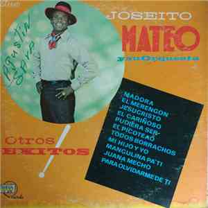 Joseito Mateo Y Su Orquesta - Otros Exitos