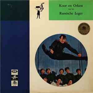 Koor En Orkest Van Het Russische Leger - Koor En Orkest Van Het Russische L ...