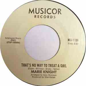 Marie Knight - That's No Way To Treat A Girl