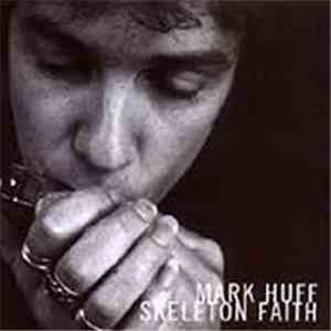 Mark Huff - Skeleton Faith