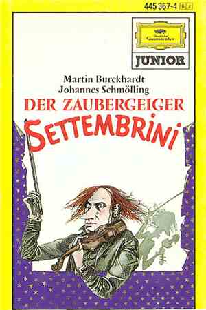 Martin Burckhardt, Johannes Schmölling - Der Zaubergeiger Settembrini