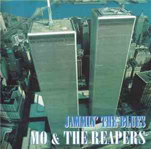 Mo & The Reapers - Jammin' The Blues