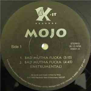 Mojo  - Bad Mutha Fucka