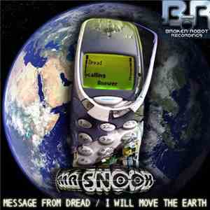 Mr Snook - Message From Dread / I Will Move The Earth