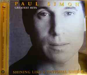 Paul Simon - Greatest Hits - Shining Like A National Guitar