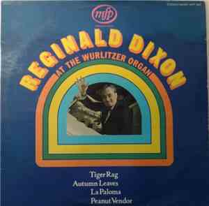 Reginald Dixon - Reginald Dixon At The Wurlitzer Organ
