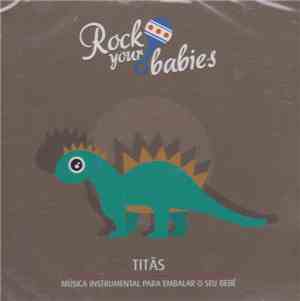 Rock Your Babies - Titãs