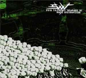 Swy - How To Create Weapons Of Mass Destruction