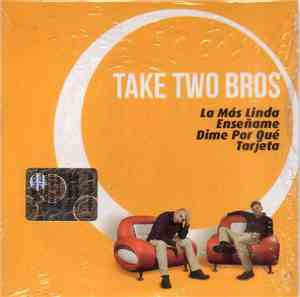 Take Two Bros - La Mas Linda