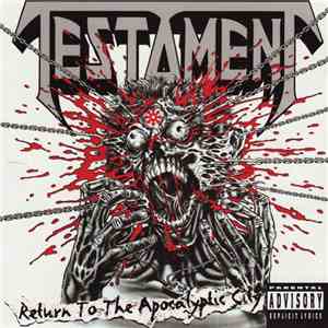 Testament  - Return To The Apocalyptic City