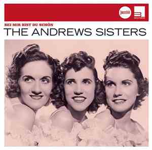 The Andrews Sisters - Bei Mir Bist Du Schön