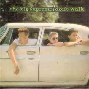The Big Supreme - Don't Walk