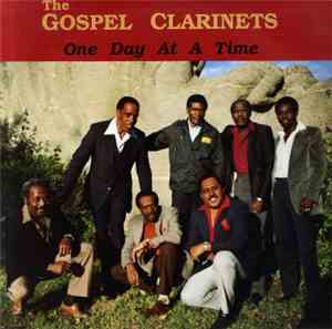 The Gospel Clarinets - One Day At A Time