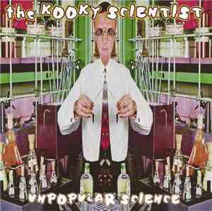 The Kooky Scientist - Unpopular Science
