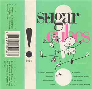 The Sugarcubes - Life's Too Good