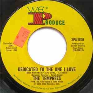 The Temprees - Dedicated To The One I Love / I Love You, You Love Me