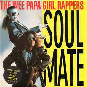 The Wee Papa Girl Rappers - Soulmate