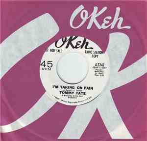 Tommy Tate - I'm Taking On Pain