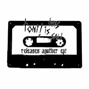 Toni! This Is Sal! - Releases Another EP!