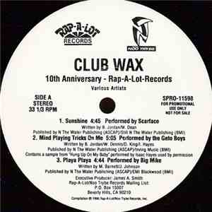 Various Artists - Club Wax (10th Anniversary - Rap-A-Lot Records)