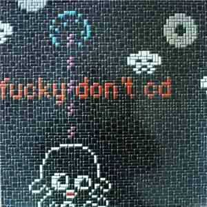 Various - Fucky Don't CD