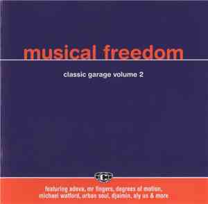 Various - Musical Freedom - Classic Garage Volume 2