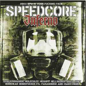 Various - Speedcore Inferno Vol.01 (3000 BPM in Your Fucking Face)