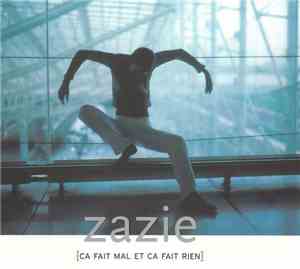Zazie - Ca Fait Mal Et Ca Fait Rien