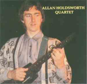 Allan Holdsworth - Allan Holdsworth Quartet