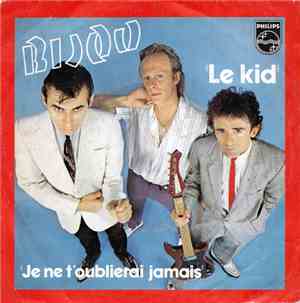 Bijou  - Le Kid / Je Ne T'Oublierai Jamais