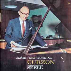 Brahms, Clifford Curzon, George Szell, The London Symphony Orchestra  /  Cé ...