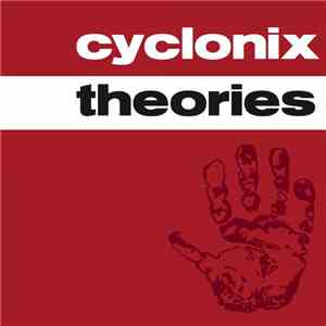 Cyclonix - Theories