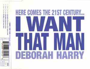 Deborah Harry - I Want That Man