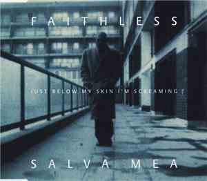 Faithless - Salva Mea