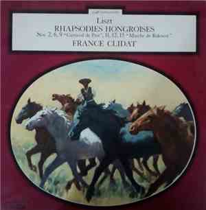 Franz Liszt - France Clidat - Rhapsodies Hongroises