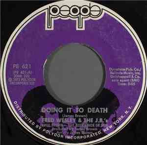 Fred Wesley & The J.B.'s - Doing It To Death / Everybody Got Soul