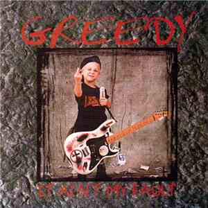 Greedy  - It Ain't My Fault