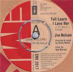 Jim Nelson  - Tell Laura I Love Her