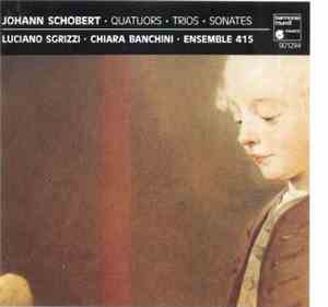 Johann Schobert, Ensemble 415, Chiara Banchini, Luciano Sgrizzi - Quatuors  ...