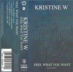 Kristine W - Feel What You Want