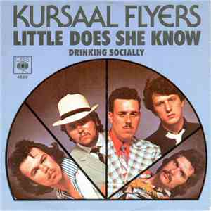 Kursaal Flyers - Little Does She Know