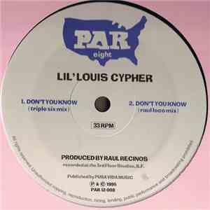 Lil' Louis Cypher - Don't You Know