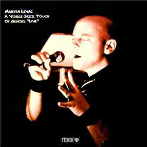 Martin Levac - A Visible Jazz Touch Of Genesis 