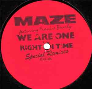 Maze Featuring Frankie Beverly - We Are One / Right On Time (Special Remixe ...