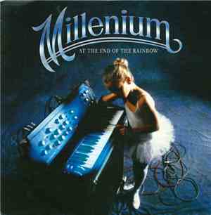 Millenium  - At The End Of The Rainbow
