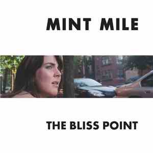 Mint Mile - The Bliss Point