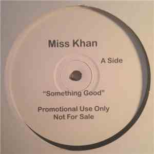 Miss Khan - Something Good