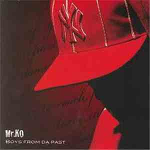 Mr. KO  - Boys From Da Past